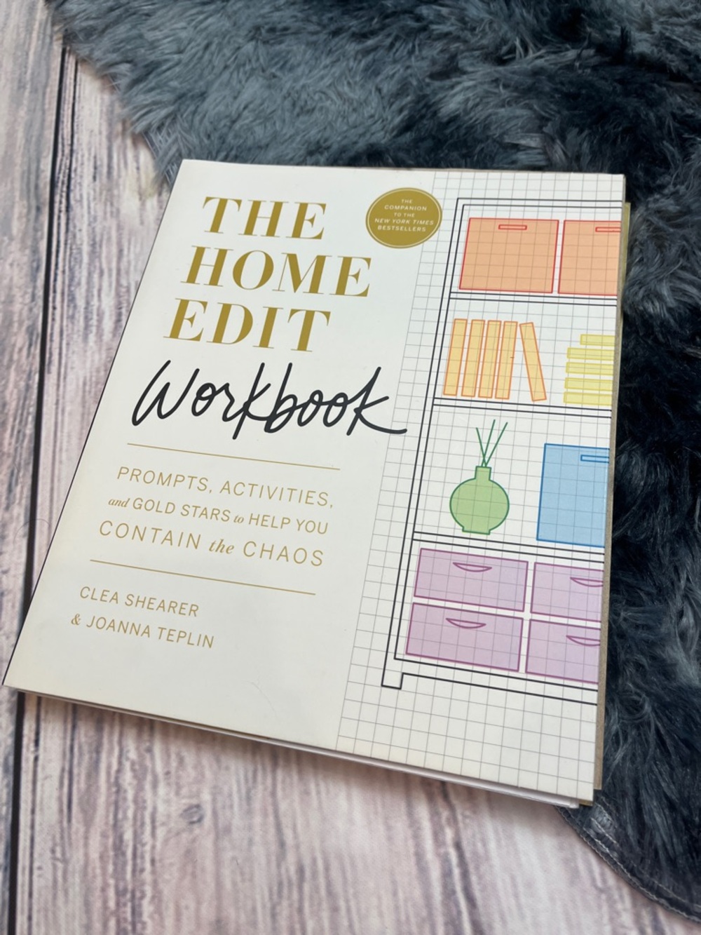 The Home Edit Workbook by Clea Shearer & Joanna Teplin